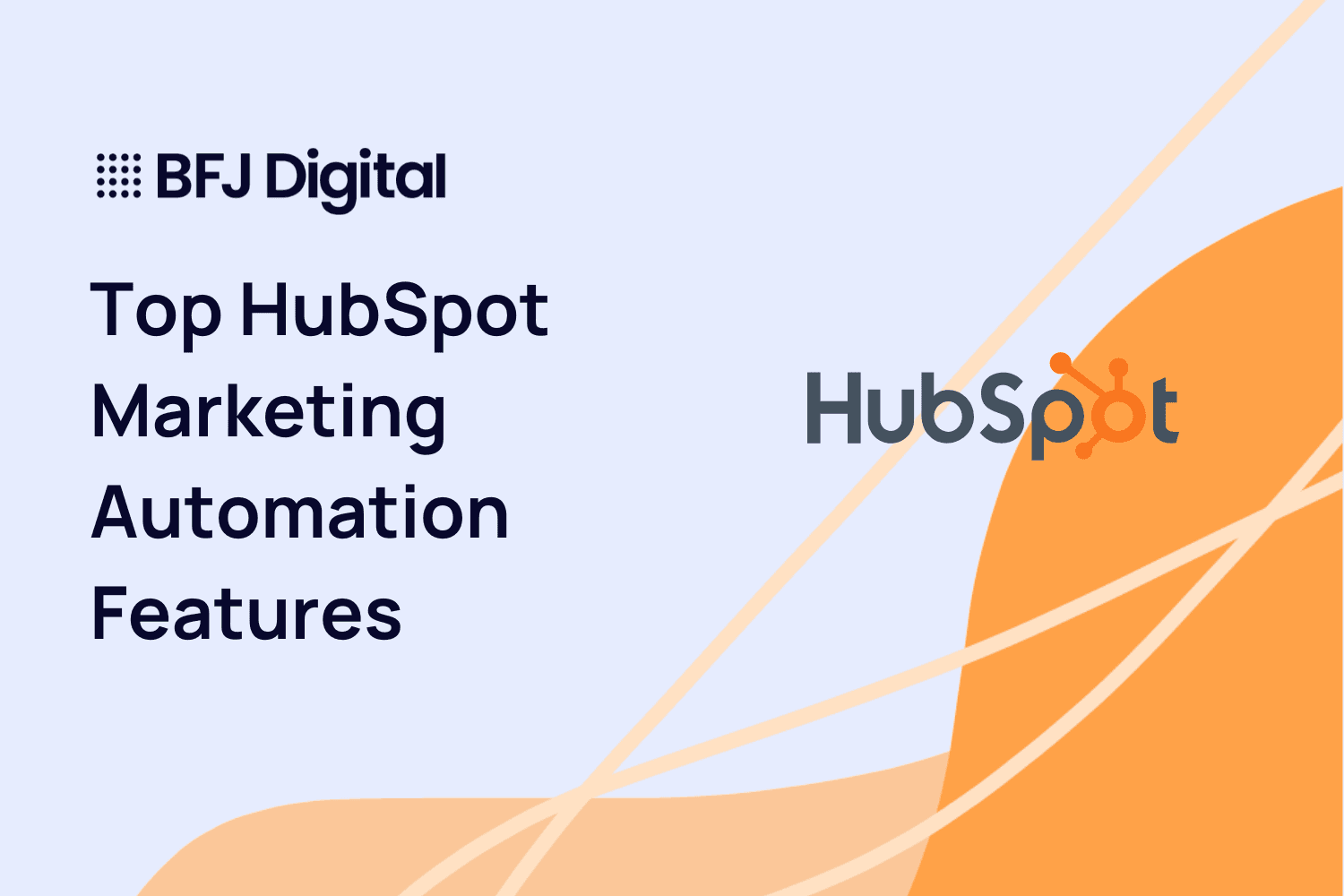 Top HubSpot Marketing Automation Features