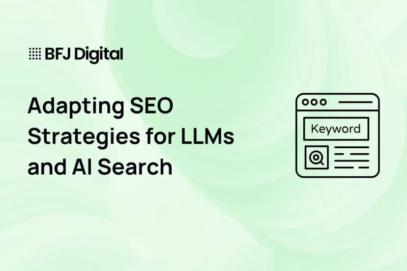 Adapting SEO Strategies for LLMs and AI Search