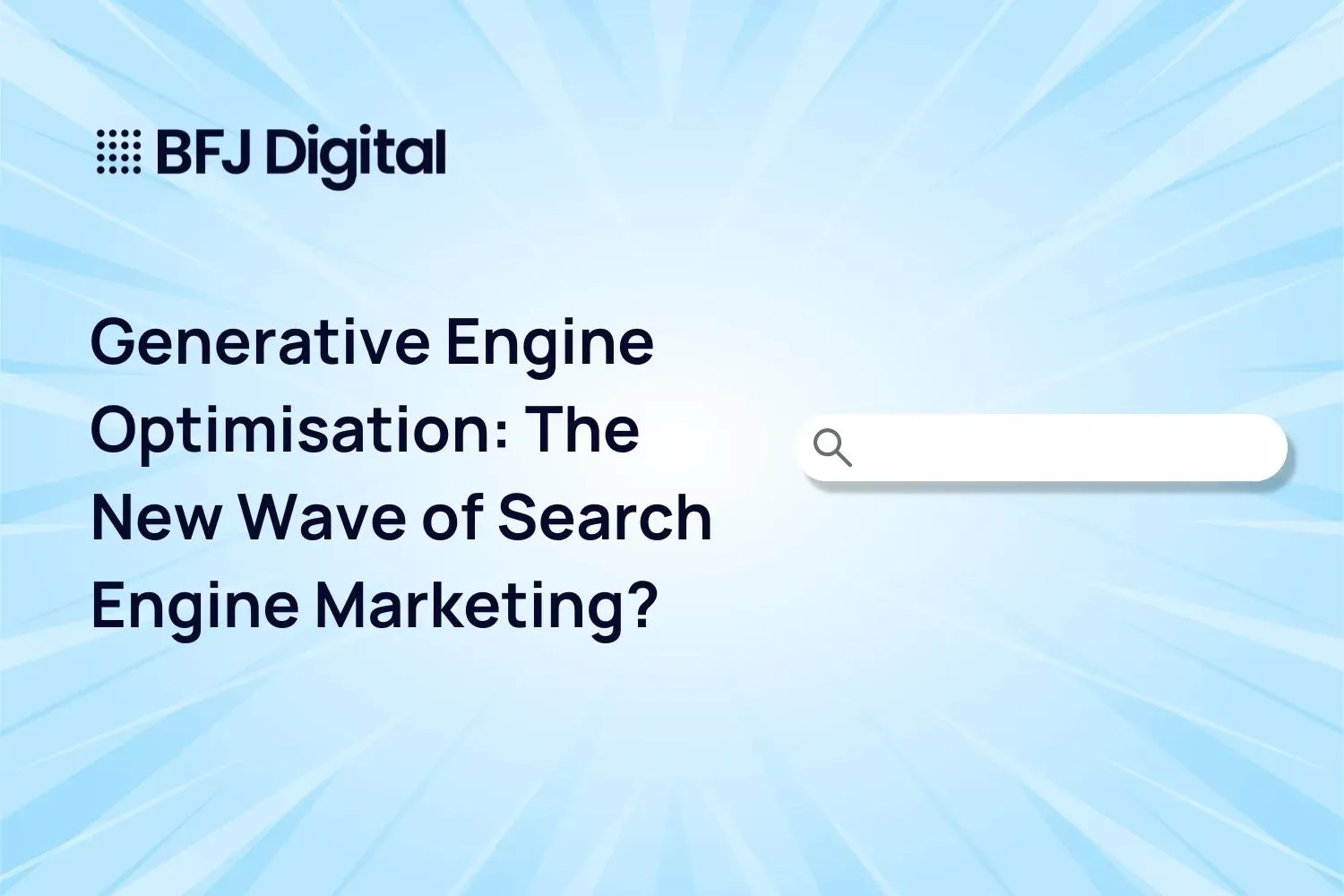 Generative Engine Optimisation: The New Wave of Search Engine Marketing
