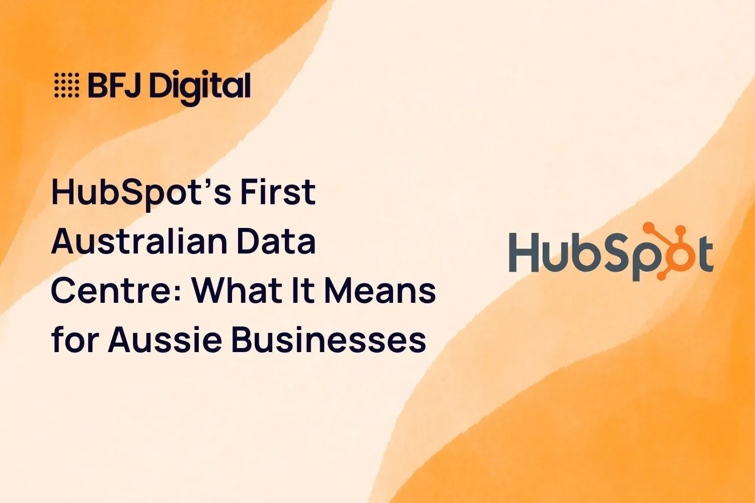 HubSpot’s First Australian Data Centre: What It Means for Aussie Businesses