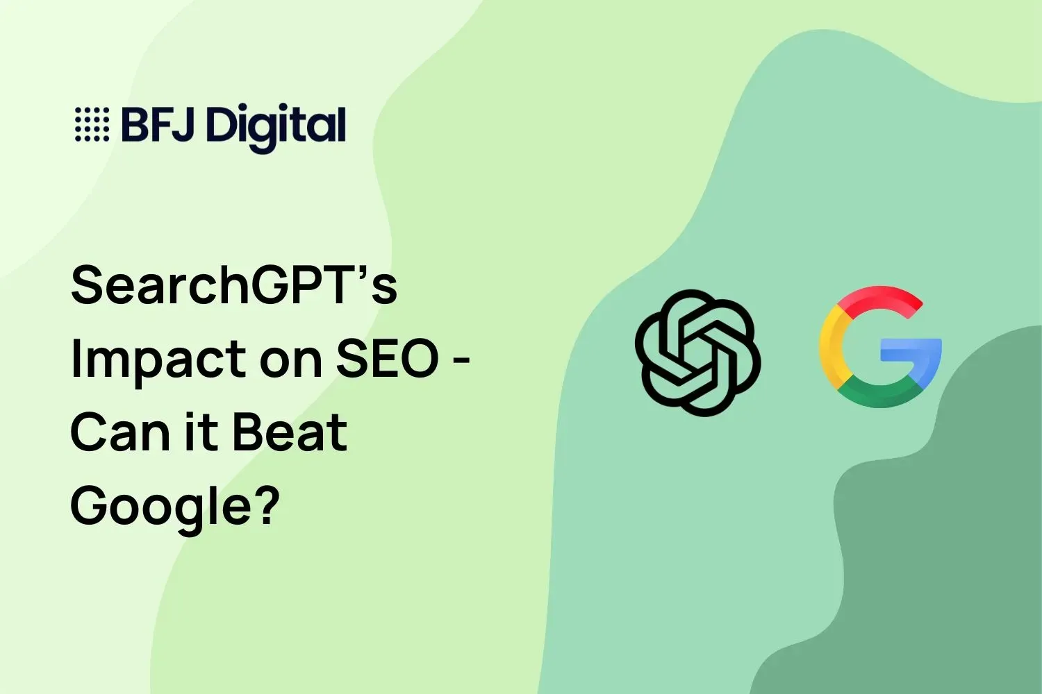 SearchGPT’s Impact on SEO - Can it Beat Google?